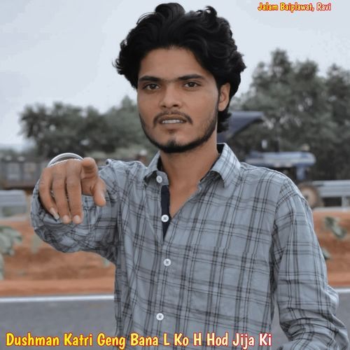 Dushman Katri Geng Bana L Ko H Hod Jija Ki