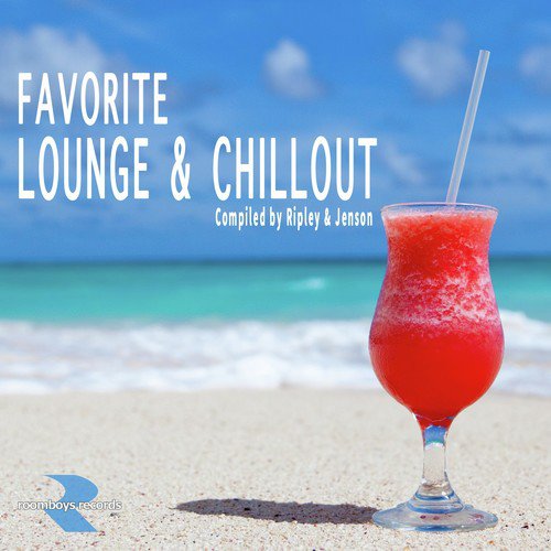 Favorite Lounge & Chillout (Compiled by Ripley & Jenson)