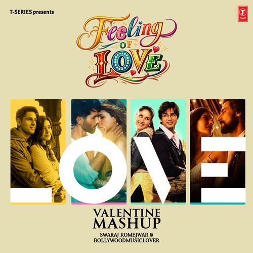 Feeling Of Love - Valentine Mashup