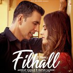 Filhall Ft. Akshay Kumar &amp; Nupur Sanon