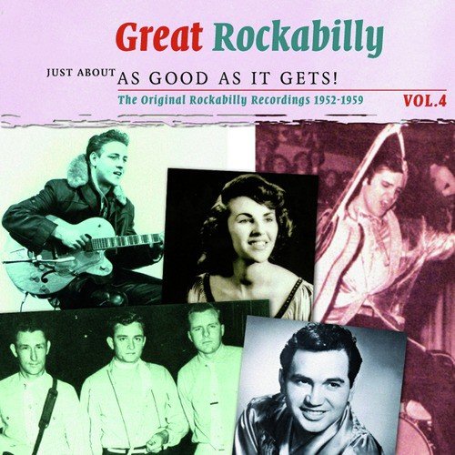 Great Rockabilly - Just About As Good As It Gets!, Vol. 4