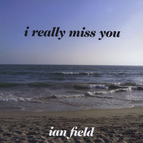 I Really Miss You (Radio Edit)