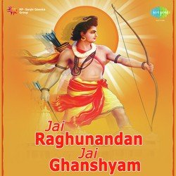 Jai Raghunandan Jai Ghanshyam