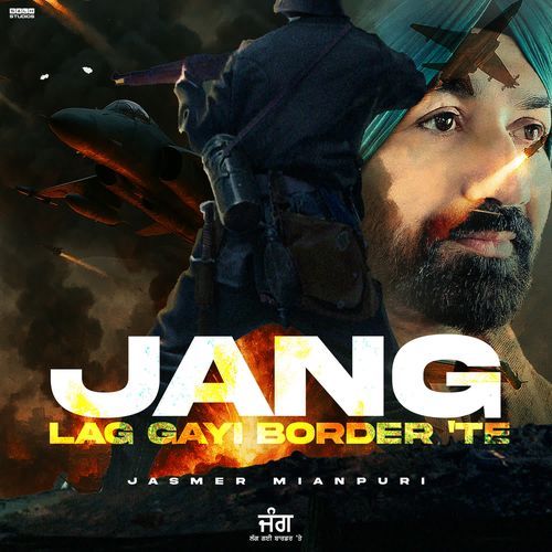 Jang Lag Gayi Border Te