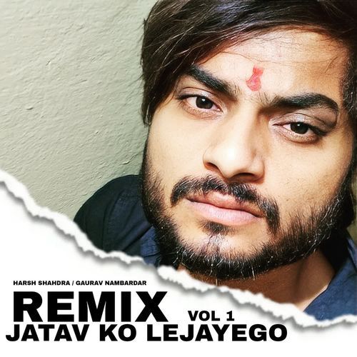 Jatav Ko Lejayego (Remix Vol 1)