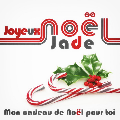 Joyeux Noël Jade - Mon cadeau de Noël pour toi