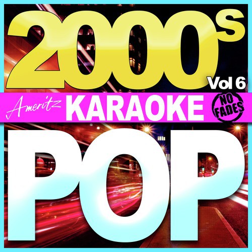 Karaoke - Pop - 2000's Vol 6