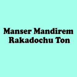 Manser Mandirem Rakadochu Ton-Mg40eyIFDls