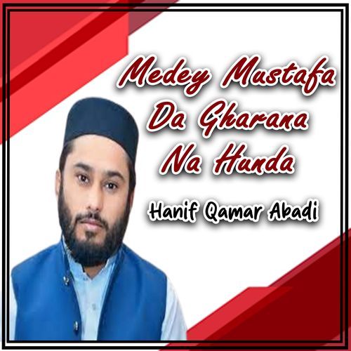 Medey Mustafa Da Gharana Na Hunda