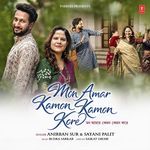 Mon Amar Kamon Kamon Kore