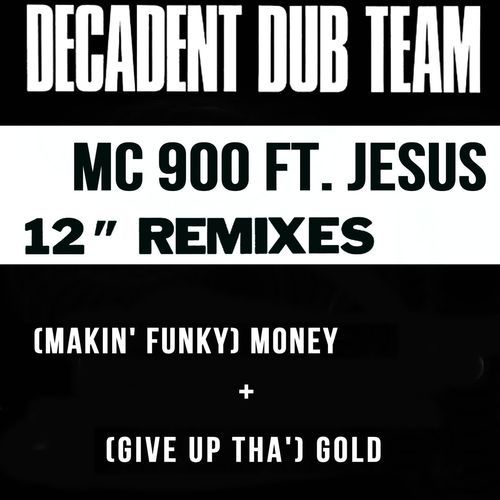 Money ≠ Gold (MC 900 Ft. Jesus Mix + REMIXES)
