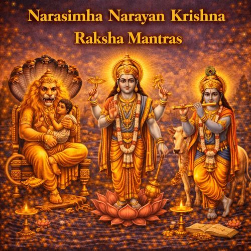 Narasimha Narayan Krishna Raksha Mantras