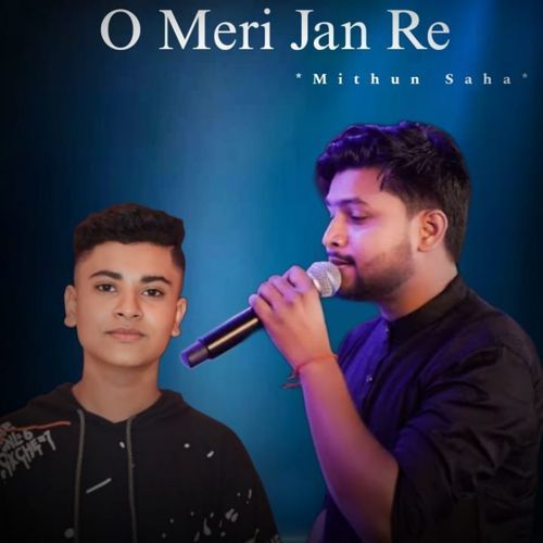 O Meri Jan Re