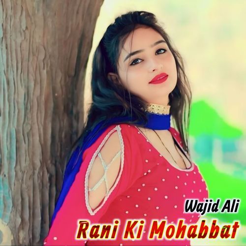 Rani Ki Mohabbat