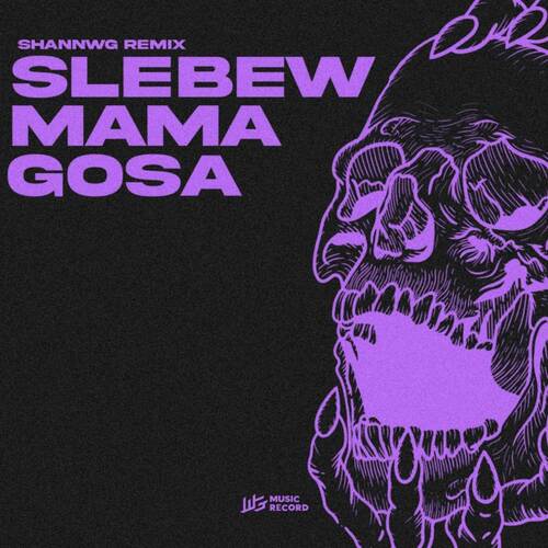 SLEBEW MAMA GOSA