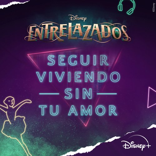 Seguir viviendo sin tu amor (De &quot;Disney Entrelazados&quot; I Disney+)_poster_image