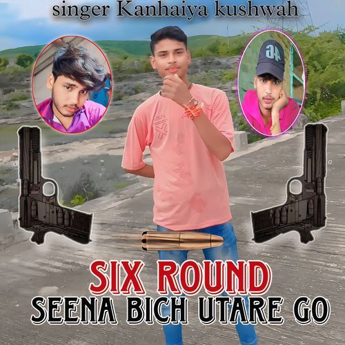 Six Round Sheena Bich Utare Go