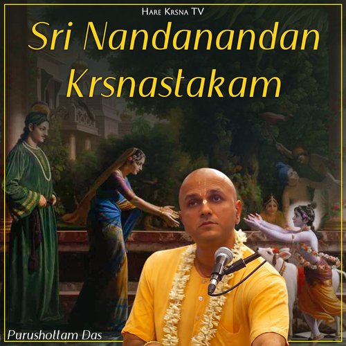 Sri Nandanandan Krsnastakam