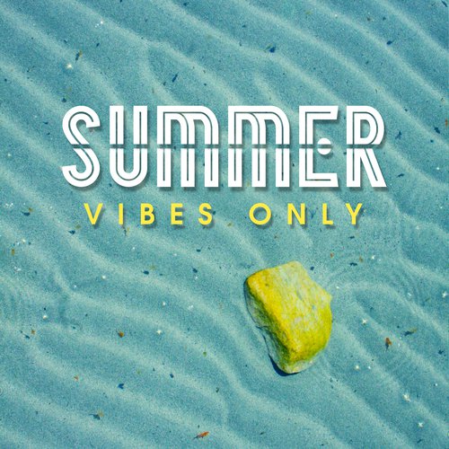 Summer Vibes Only – Relax & Chill, Under The Palms, Lounge, Chill Out Music, Party