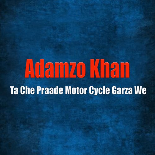 Ta Che Praade Motor Cycle Garza We
