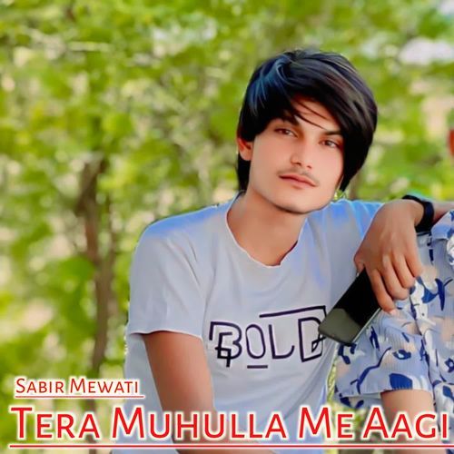 Tera Muhulla Me Aagi