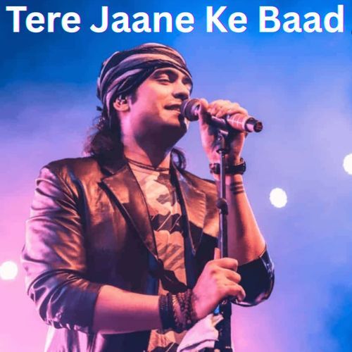 Tere Jaane Ke Baad