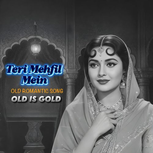 Teri Mehfil Mein
