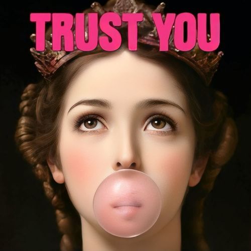 Trust You