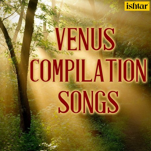 Venus Compilation Songs