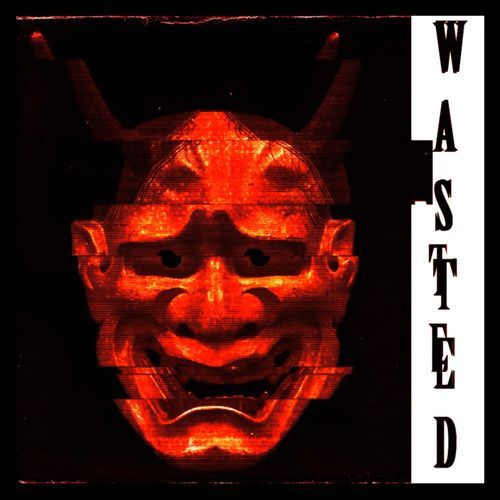 WASTED (Sped Up)