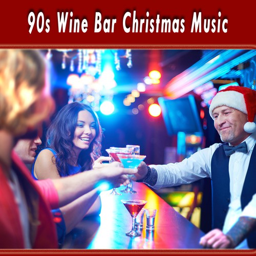 90s Wine Bar Christmas Music