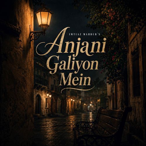 Anjani Galiyon Mein