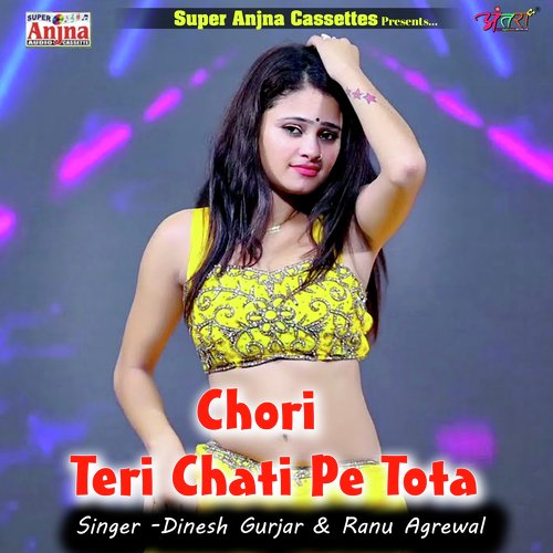 Chori teri chati pe Tota