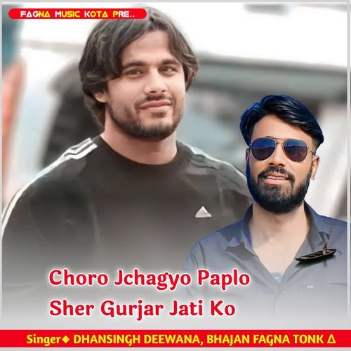 Choro Jchagyo Paplo Sher Gurjar Jati Ko