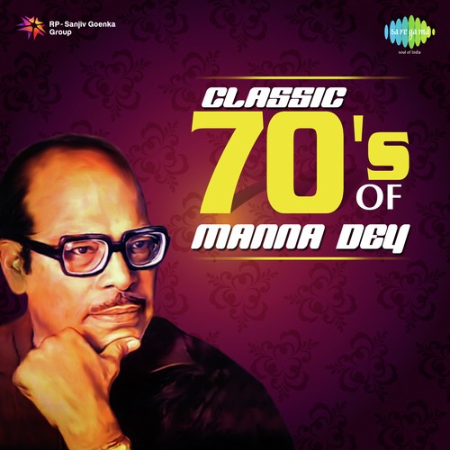 Classic 70s Of Manna Dey