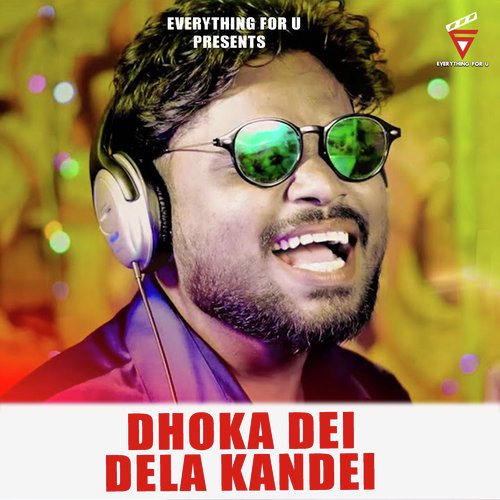 Dhoka Dei Dela Kandei