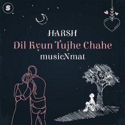 Dil Kyun Tujhe Chahe-HwoAAR1bfmo