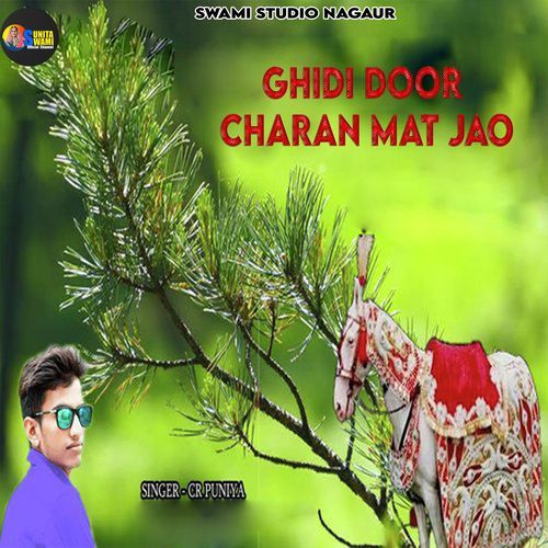 Ghidi Door Charan Mat Jao