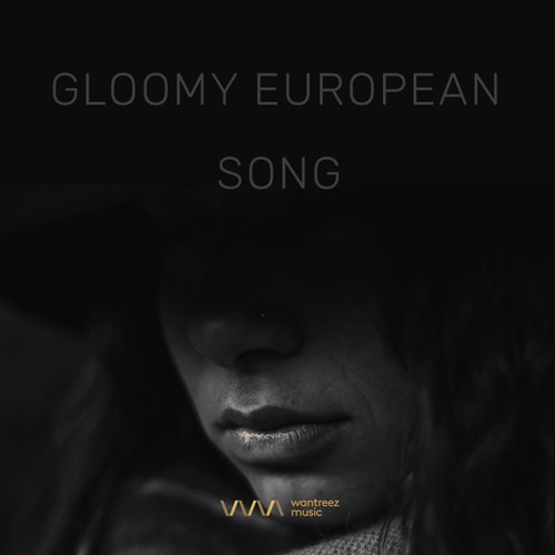Gloomy European Song