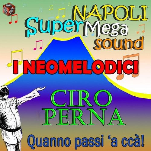 I neomelodici: Ciro Perna, quanno passi 'a cca