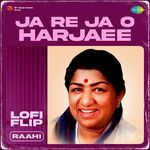 Ja Re Ja O Harjaee Lofi Flip