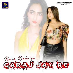 Karia Badariya Garaj Jay Re-HAMIHFlSclw