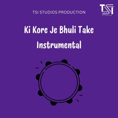 Ki Kore Je Bhuli Take Instrumental