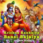 Krishna Kanhaiya Bansi Bajaiya