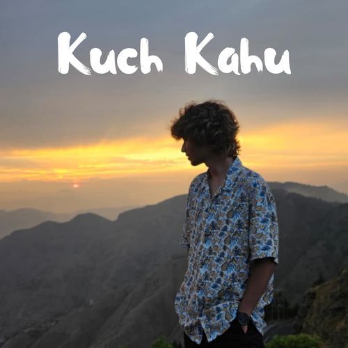 Kuch Kahu