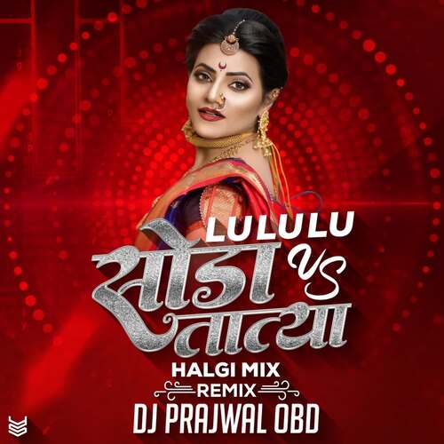 Lu Lu Lu VS Soda Tatya (Halgi Mix)