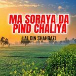 Ma Soraya Da Pind Chaliya
