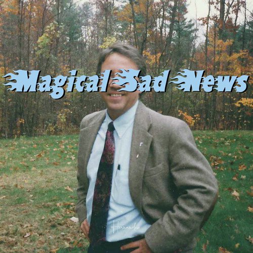 Magical Sad News_poster_image