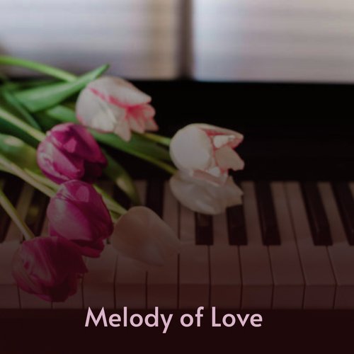 Melody of Love