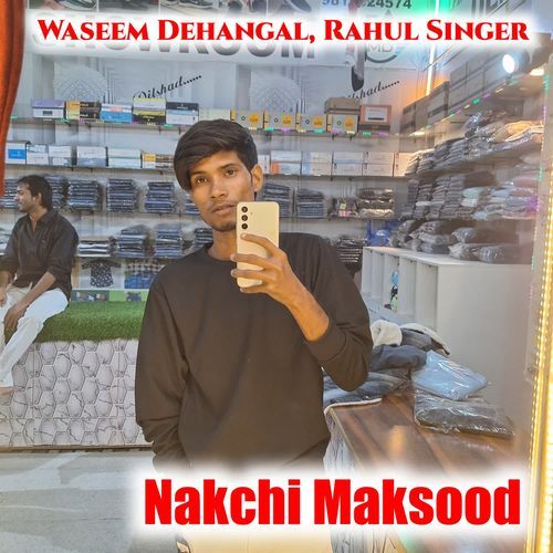 Nakchi Maksood